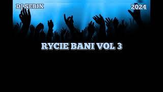  RYCIE BANI VOL 3  - @DJ SEBIX