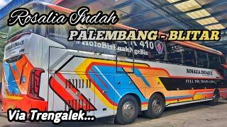 Makin Banyak Rute nya️Rosalia Indah Palembang - Blitar II Via Trenggalek️