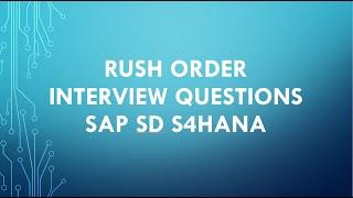 sap sd module interview questions | sap sd interview questions rush order | sap sd business process