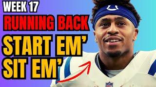 Running Backs You MUST START or SIT In Week 17 of 2024 Fantasy Football! (Every Matchup)