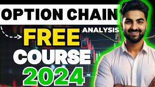 Complete Course on Option Chain Analysis 2024 | Option Chain Analysis Free Course | Option Trading