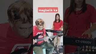 Magbalik ka -D' Pitch Pipe cover by Butz and Ruby guitar fingerstyle instrumental coupleband