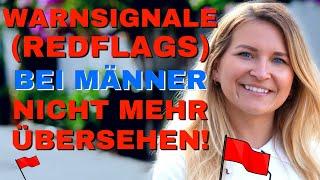 Warnsignale bei Männer NICHT übersehen! (RedFlags)