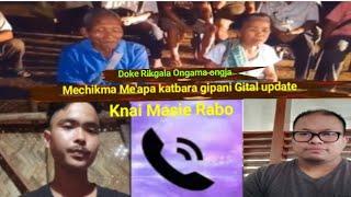 Doke Rikgala Ongama ongja Mechikma Me'apa katbara gipani Gital update knai Masie Rabo