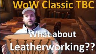 WoW Classic TBC - Should you go Leatherworking (LW)? Drums INC!