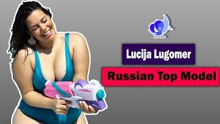 Lucija Lugomer .. | Russia plus size model । Curvy Model । Entrepreneur | Fact And Biography