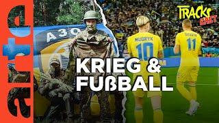 Warum die Fußball-EM so wichtig für die Ukraine ist | Tracks East | ARTE