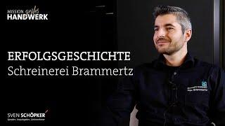 Erfolgsgeschichte Schreinerei Brammertz | MISSION STARKES HANDWERK | Sven Schöpker