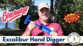 Giveaway - Excalibur Hand Digger!