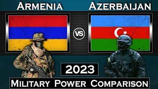 Armenia vs Azerbaijan Military Power Comparison 2023 | Global Power