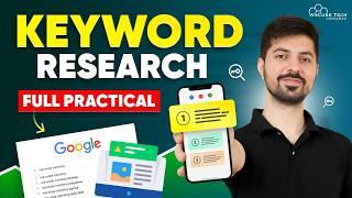 SEO Keyword Research (2024) | How to do Keyword Research for SEO with Practical - Full Tutorial