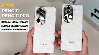 MEWAH DAN MURAH !! OPPO RENO 11 DAN OPPO RENO 11 PRO RESMI INDONESIA | SPESIFIKASI LENGKAP DAN HARGA