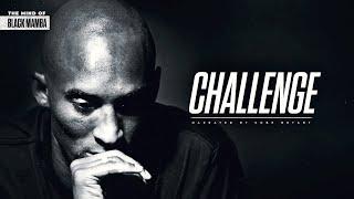 THE MIND OF KOBE BRYANT - CHALLENGE