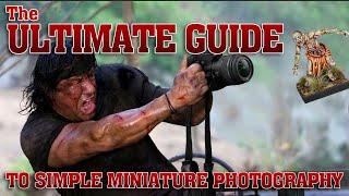 The ULTIMATE GUIDE to Simple Miniature Photography