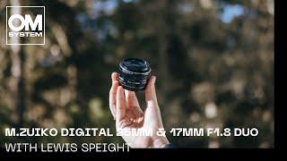 OM SYSTEM / Olympus The M.Zuiko 17 + 25mm F1.8 Duo | Product Review