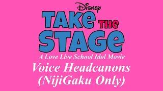 Disney's Take The Stage!: A Love Live School Idol Movie (2024) Voice Headcanons (NijiGaku Only + Yu)