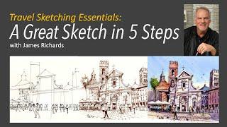 Travel Sketching Essentials: A Great Sketch in 5 Steps (Introduction)