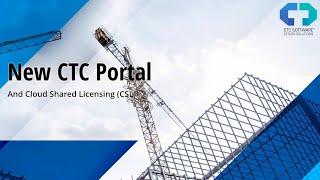 The NEW CTC Portal and Cloud Licensing