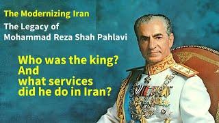 "Modernizing Iran: The Legacy of Mohammad Reza Shah Pahlavi