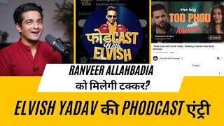 Elvish Yadav New Phodcast Show | Ranveer Allahbadiya Big Competition Is Here,The Little Adda Company