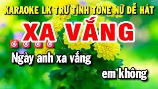 Karaoke Liên Khúc Tone Nữ Trữ Tình - Xa Vắng - Trang Nhật Ký