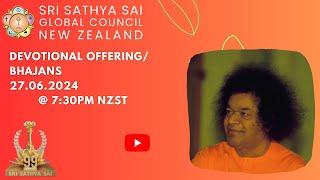 Sri Sathya Sai Global Council New Zealand Bhajans/Offering || 27/06/2024