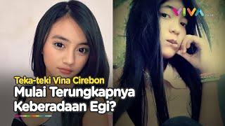 Tampang Hingga Lokasi Keberadaan Egi Pelaku Utama Pembunuh Vina Diungkap Netizen?