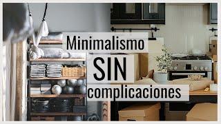 ¿Cómo ser minimalista si me gusta TENER muchas cosas? - Minimalismo para principiantes