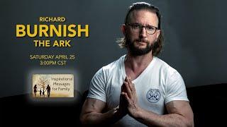 Richard Burnish - The Ark - April 25 2020