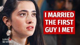 I MARRIED THE FIRST GUY I MET | @LoveBusterShow
