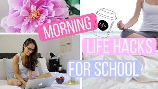 MORNING LIFE HACKS FOR SCHOOL | How To Be A Morning Person!