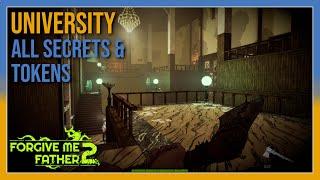 Forgive Me Father 2 (Early Access) - University - All Secrets & Tokens