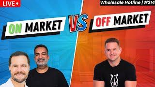 On Market Vs Off Market Deals | Wholesale Hotline #214