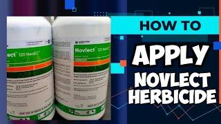 How To Apply Novlect 120 NeoEc Herbicide??