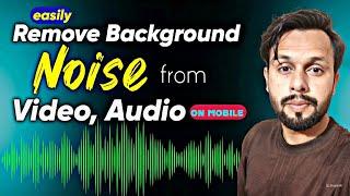 How To Remove Background Noise From Audio or Video in Mobile | remove background noise in android