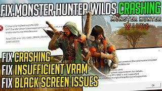How to FIX Monster Hunter Wilds CRASHING on PC! Insufficient VRAM, Black Screen & Stability Fixes!