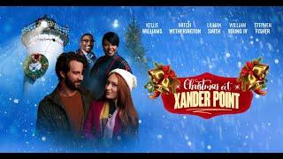 Christmas at Xander Point (2024) Full Movie | Christmas Rom-Com | Kellie Shanygne Williams