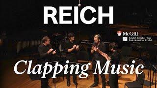 Reich: Clapping Music - McGill Contemporary Music Ensemble