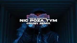 Malik Montana - Nic Poza Tym (Cruisy Remix)