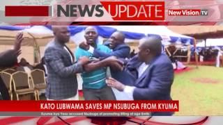 Kato Lubwama saves MP Nsubuga from Kyuma