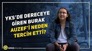 YKS'de Dereceye Giren Burak AUZEF'İ Neden Tercih Etti?