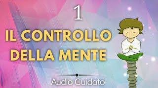 Il Controllo Della Mente - Prima Settimana