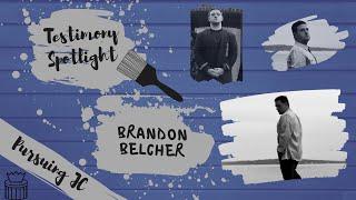 Testimony SPOTLIGHT - Brandon Belcher, Vocals