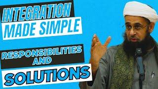 Integration Made Simple: Responsibilities and Solutions | Dr. Mufti Abdur-Rahman ibn Yusuf Mangera