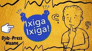 Djib-Press Waane: IXIGA-IXIGA