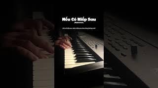 Nếu Có Kiếp Sau #shots #piano #tamtrang #chill #music #pianomusic #chillcover #short #shortvideo