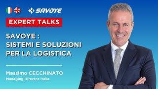 EXPERT TALKS - SAVOYE, sistemi e soluzioni per la logistica