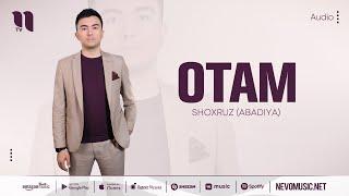 Shoxruz (Abadiya) - Otam (audio 2022)