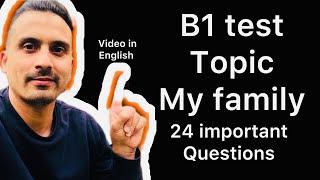 b1 test uk 2024 | topic | my family | 24 important questions |