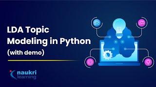 Topic Modelling in Python using LDA | Latent Dirichlet Allocation explained | Naukri Learning